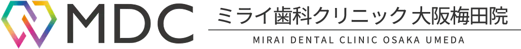 ミライ歯科クリニック 大阪梅田院